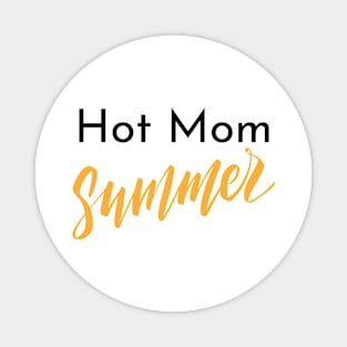 Hot Mom Summer Magnet